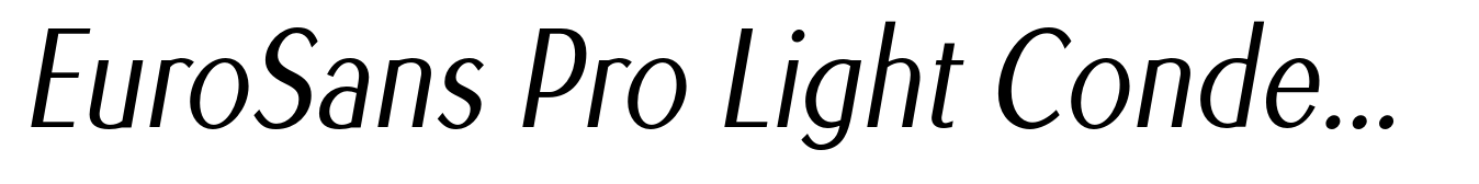 EuroSans Pro Light Condensed Oblique
